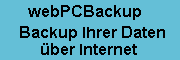 webPCBackup - Backup über Internet